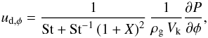 Mathematical equation: \begin{equation} \vdp = \frac{1}{\St+ \St^{-1}\left(1+X\right)^2}\, \frac{1}{\rhogas\,\Vk} \frac{\partial{P}}{\partial{\phi}}, \label{eq:u_phi} \end{equation}