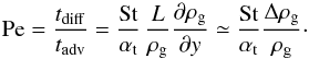 Mathematical equation: \begin{equation} \mathrm{Pe} = \frac{t_\mathrm{diff}}{t_\mathrm{adv}} = \frac{\St}{\alphat}\,\frac{L}{\rhogas}\frac{\partial\rhogas}{\partial{y}} \simeq \frac{\St}{\alphat}\frac{\Delta\rhogas}{\rhogas}\cdot \label{eq:peclet} \end{equation}