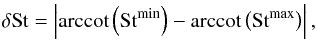 Mathematical equation: \begin{equation} \delta \St = \left| \arccot\left(\St^\mathrm{min}\right) - \arccot\left(\St^\mathrm{max}\right) \right|, \end{equation}