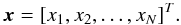 Mathematical equation: \appendix \setcounter{section}{1} \begin{equation} {\vec x}=[x_1,x_2,\ldots,x_N]^T. \end{equation}