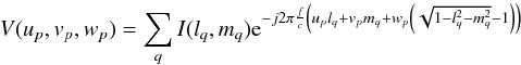 Mathematical equation: \begin{equation} \label{visdt} V(u_p,v_p,w_p)=\sum_q I(l_q,m_q) {\rm e}^{-j 2\pi \frac{f}{c}\left(u_p l_q+v_p m_q+ w_p \left(\sqrt{1-l_q^2-m_q^2}-1\right)\right)} \end{equation}