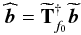 Mathematical equation: \begin{equation} \label{T} \widehat{\vec b} =\widetilde{\bf T}_{f_0}^{\dagger} \widetilde{\vec b} \end{equation}