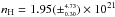 Mathematical equation: \hbox{$n_{\rm H}=1.95(\pm^{\scriptscriptstyle 4.73}_{\scriptscriptstyle 0.30})\times 10^{21}$}
