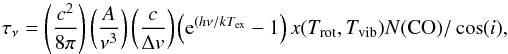 Mathematical equation: \appendix \setcounter{section}{1} \begin{equation} \tau_\nu=\left(\frac{c^2}{8\pi}\right)\left(\frac{A}{\nu^3}\right)\left(\frac{c}{\Delta v} \right)\left({\rm e}^{(h\nu/kT_{\rm ex}}-1\right)x(T_{\rm rot},T_{\rm vib})N(\mathrm{CO})/\cos(i), \end{equation}