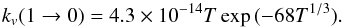 Mathematical equation: \begin{equation} k_v(1\rightarrow0) = 4.3 \times 10^{-14} T \exp{(-68 T^{1/3})}. \end{equation}
