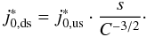 Mathematical equation: \begin{equation} j_{\rm 0,ds}^\ast = j_{\rm 0,us}^\ast \cdot \frac{s}{C^{-3/2}}\cdot \end{equation}