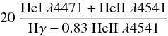 Mathematical equation: $$ 20\ \frac{\rm HeI\ \lambda 4471 + \rm HeII\ \lambda 4541}{\rm H\gamma - 0.83\ \rm HeII\ \lambda 4541} $$