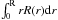 Mathematical equation: \hbox{$\int_0^{\text{R}} r R(r) {\rm d}r$}