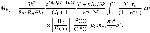Mathematical equation: \appendix \setcounter{section}{1} \begin{equation} \begin{split} M_{\rm H_2}= \frac{3k^2}{8 \pi^3 B_{\rm e} {\mu}^2 h \nu} & \frac{{\rm e}^{hB_{\rm e} J_{\rm l}(J_{\rm l}+1)/kT}}{(J_{\rm l}+1)} \frac{T+hB_{\rm e}/3k}{{\rm e}^{-h\nu/kT}} \int_0^{\infty} \frac{T_{\rm b} ~ \tau_{\upsilon}}{(1-{\rm e}^{-\tau_{\upsilon}})} ~{\rm d}\upsilon \\ & \times \left[ \frac{\rm H_2}{^{12}\rm{CO}}\right] \left[ \frac{^{12}\rm{CO}}{\rm{C}^{18}\rm{O}}\right]\mu_{\rm G} m_{\rm H_2} \frac{\pi \theta^2}{4} d^2. \label{massh2_2} \end{split} \end{equation}