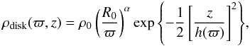 Mathematical equation: \begin{equation} \rho_{\rm disk} (\varpi,z)=\rho_0 \left (\frac{R_0}{\varpi}\right )^{\alpha} \exp{ \left\{ -{1\over 2} \left[\frac{z}{h( \varpi )}\right]^2 \right\} } , \label{discdensity} \end{equation}