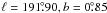 Mathematical equation: \hbox{$\ell = 191\fdg90, b =0\fdg85$}