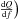 Mathematical equation: \hbox{$\left.\frac{{\rm d}Q}{{\rm d}f}\right)$}