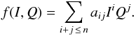 Mathematical equation: \begin{equation} f(I,Q) = \sum_{i + j\,\leq\, n} a_{ij} I^i Q^j.\vspace*{-2mm} \end{equation}