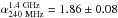 Mathematical equation: \hbox{$\alpha^{\rm 1.4~GHz}_{\rm 240~MHz}=1.86\pm0.08$}