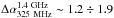 Mathematical equation: \hbox{$\Delta\alpha_{\rm 325~MHz}^{\rm 1.4~GHz}\sim 1.2\div1.9$}