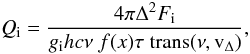 Mathematical equation: \begin{equation} Q_{\rm i}=\frac{4\pi\Delta^{2}F_{\rm i}}{g_{\rm i} hc \nu~f(x)\tau~\mathrm{trans}(\nu, \mathrm{v_{\Delta}})}, \end{equation}