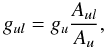 Mathematical equation: \begin{equation} g_{ul} = g_{u}\frac{A_{ul}}{A_{u}}, \end{equation}