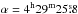 Mathematical equation: \hbox{$\alpha=4^{\rm h}29^{\rm m}25\fs8$}