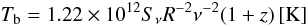 Mathematical equation: \begin{equation} T_\mathrm{b}=1.22\times10^{12}S_{\nu}R^{-2}\nu^{-2}(1+z)\, [\mathrm{K}] \end{equation}