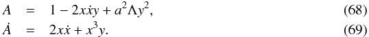 Mathematical equation: \begin{eqnarray} A &=& 1 -2 x\dot x y + a^2 \Lambda y^2, \\ \dot A &=& 2 x\dot x + x^3 y. \end{eqnarray}