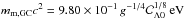 Mathematical equation: \hbox{$m_{\rm m,GC} c^2 = 9.80\times 10^{-1}\, g^{-1/4} {\cal C}_{\Lambda 0}^{1/8}\rm\,eV$}