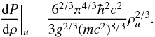 Mathematical equation: \begin{equation} {{\rm d} P\over {\rm d} \rho}\bigg|_{u} = {6^{2/3} \pi^{4/3} \hbar^2 c^2\over 3 g^{2/3} (m c^2)^{8/3}}\rho_{u}^{2/3}. \end{equation}
