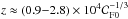 Mathematical equation: \hbox{$z \approx (0.9{-}2.8)\times 10^4 {\cal C}_{\rm F 0}^{-1/3}$}