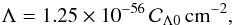 Mathematical equation: \begin{equation} \Lambda = 1.25\times 10^{-56}\,{\cal C}_{\Lambda 0}\,\rm cm^{-2}, \end{equation}