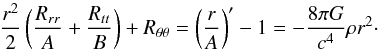 Mathematical equation: \begin{equation} {r^2\over 2}\left({R_{rr}\over A} + {R_{tt}\over B}\right) + R_{\theta\theta} = \left(r\over A\right)' - 1 = - {8\pi G\over c^4}\rho r^2\cdot \end{equation}
