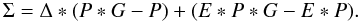 Mathematical equation: \begin{equation} \Sigma = \Delta * (P * G - P) + (E * P * G - E * P). \end{equation}
