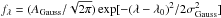 Mathematical equation: \hbox{$f_{\lambda} = (A_{\rm Gauss}/\sqrt{2\pi}) \exp[-(\lambda-\lambda_0)^2/2\sigma_{\rm Gauss}^2]$}