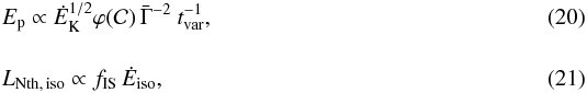 Mathematical equation: \begin{eqnarray} &E_{\rm p} \propto \dot{E}_{\rm K}^{1/2}\varphi({\cal C})\, \bar{\Gamma}^{-2}\ t_{\rm var}^{-1} , \\[4mm] &L_{\rm Nth, \,iso} \propto f_{\rm IS}\,{\dot E}_{\rm iso} , \end{eqnarray}