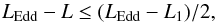 Mathematical equation: \begin{equation} L_{\rm Edd} - L \le (L_{\rm Edd}-L_1)/2, \end{equation}