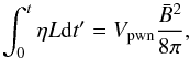 Mathematical equation: \begin{equation} \label{eq:B_tot} \int_0^t \eta L{\rm d}t' = V_{\rm pwn}\frac{\bar{B}^2}{8\pi}, \end{equation}