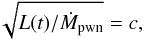 Mathematical equation: \begin{eqnarray*} \sqrt{L(t)/\dot{M}_{\rm{pwn}}} = c, \end{eqnarray*}