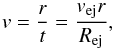 Mathematical equation: \begin{equation} v=\frac{r}{t}= \frac{v_{\rm ej}r}{R_{\rm ej}}, \end{equation}