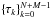 Mathematical equation: \hbox{$\left\{\tau_k\right\}_{k=0}^{N+M-1}$}