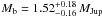 Mathematical equation: \hbox{$M_{\rm b} = 1.52^{+0.18}_{-0.16}\,M_{\mathrm{Jup}}$}