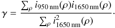 Mathematical equation: \begin{eqnarray} \gamma = \frac{ \sum_{\rho} i_{950\,\text{nm}}(\rho)i_{1650\,\text{nm}}(\rho) } { \sum_{\rho} i_{1650\,\text{nm}}^2(\rho) }\cdot \end{eqnarray}