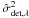 Mathematical equation: \hbox{$\hat{\sigma}_{\rm det,\lambda}^2$}