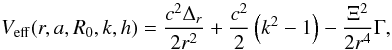 Mathematical equation: \begin{equation} V_{\rm eff} (r,a,R_{0},k,h)= \frac{c^2\Delta_{r}}{2 r^{2}} +\frac{c^2}{2}\left(k^{2}-1\right)-\frac{\Xi^{2}}{2r^{4}}\Gamma, \end{equation}