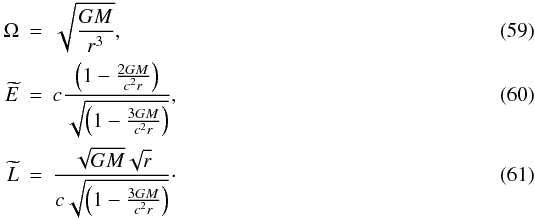 Mathematical equation: \begin{eqnarray} \Omega & = & \sqrt{\frac{GM}{r^{3}}},\label{omega} \\ \widetilde{E} & = & c \frac{\left(1-\frac{2GM}{c^{2}r}\right)}{\sqrt{\left(1-\frac{3GM}{c^{2}r}\right)}}, \label{e} \\ \widetilde{L} & = & \frac{\sqrt{GM} \sqrt{r}}{c \sqrt{\left(1-\frac{3GM}{c^{2}r}\right)}}\cdot\label{l} \end{eqnarray}
