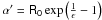 Mathematical equation: \hbox{$\alpha '= \mathsf{R_0}\exp{\left(\frac{1}{\epsilon}-1\right)} $}
