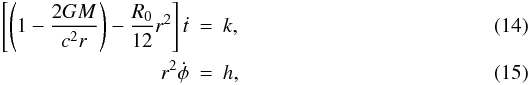 Mathematical equation: \begin{eqnarray} \left[\left(1-\frac{2GM}{c^{2}r}\right)-\frac{R_{{0}}}{12}r^{2}\right] \dot{t} & = & k,\label{et}\\ r^{2} \dot{\phi} &=& h\label{ephi}, \end{eqnarray}