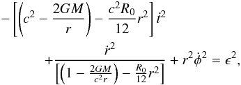 Mathematical equation: \begin{eqnarray} \label{er} &&- \left[\left(c^{2}-\frac{2GM}{r}\right)-\frac{c^{2}R_{{0}}}{12}r^{2}\right] \dot{t}^{2}\nonumber\\ &&\qquad\quad + \frac{\dot{r}^{2}}{\left[\left(1-\frac{2GM}{c^{2}r}\right)-\frac{R_{{0}}}{12}r^{2}\right]} + r^{2} \dot{\phi}^{2} = \epsilon^{2}, \end{eqnarray}