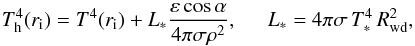 Mathematical equation: \begin{equation} \label{eq:3a} T^4_{\rm {h}}(r_{\rm {i}})=T^4(r_{\rm {i}}) + L_*\frac{\varepsilon\cos\alpha}{4\pi\sigma\rho^2}, \hspace{5mm} L_*=4\pi\sigma \, T^4_*\,R_{\rm {wd}}^2, \end{equation}