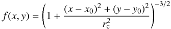 Mathematical equation: \begin{equation} f(x,y)=\left(1+\frac{(x-x_0)^2+(y-y_0)^2}{r_\text{c}^2}\right)^{-3/2} \label{eq:king} \end{equation}
