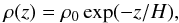 Mathematical equation: \begin{equation} \rho(z)=\rho_{0}\exp(-z/H), \label{rhozp} \end{equation}