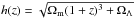 Mathematical equation: \hbox{$h(z)=\sqrt{\Omega_{\rm m}(1+z)^3+\Omega_\Lambda}$}