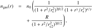 Mathematical equation: \begin{eqnarray} n_{\rm gas}(r) & = & n_0\left(\frac{1}{(1+r^2/r_{\rm c}^2)^{3\beta/2}}\frac{1}{(1+r^\gamma/r_{\rm s}^\gamma)^{\epsilon/\gamma}}\right. \nonumber \\ && + \left. \frac{R}{(1+r^2/r_{\rm c2}^2)^{3\beta/2}} \right) \label{vikhform}, \end{eqnarray}